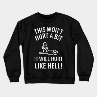 physiotherapist physical therapy gift saying funny Crewneck Sweatshirt